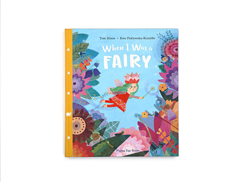 When I Was a Fairy – Flying Eye Books