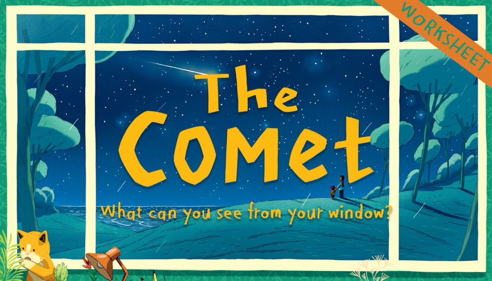 The Comet: What Can You See From Your Window Worksheet