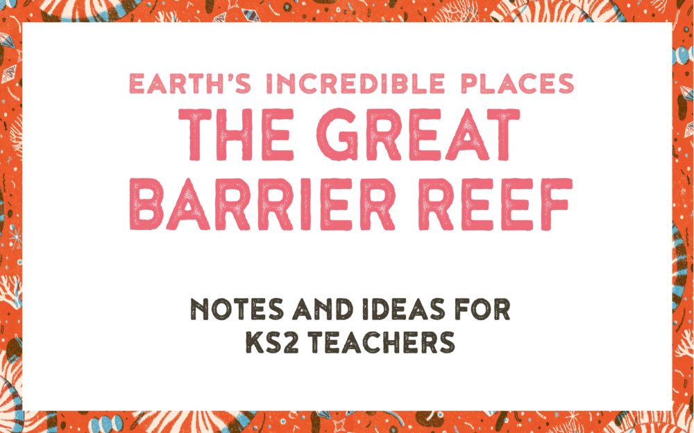 The Great Barrier Reef Teaching Resources