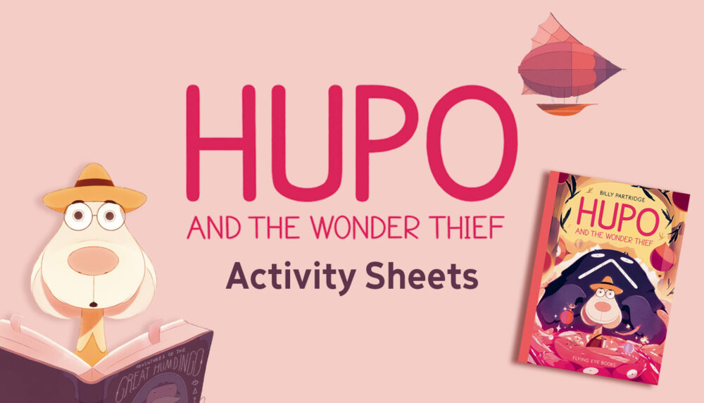 Hupo and the Wonder Thief Activity Sheets