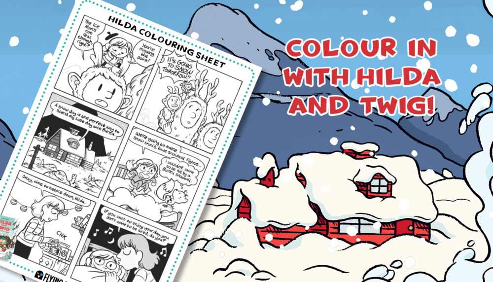 Colour In With Hilda and Twig!