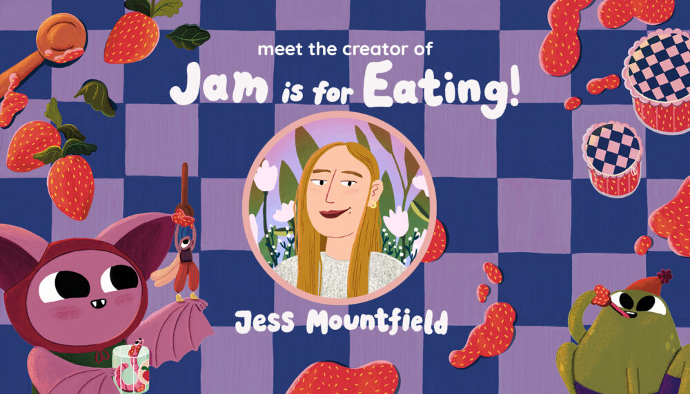 Meet Jam is for Eating! creator Jess Mountfield!